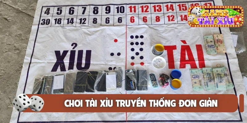 Chơi tài xỉu truyền thống đơn giản