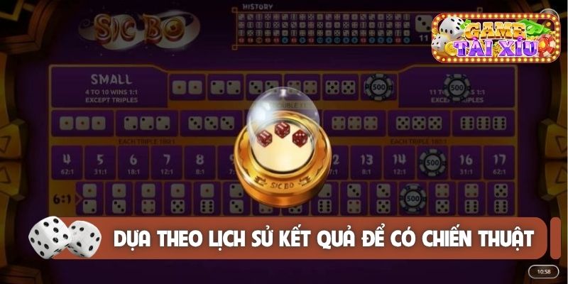 Dựa theo lịch sử kết quả để có chiến thuật cược